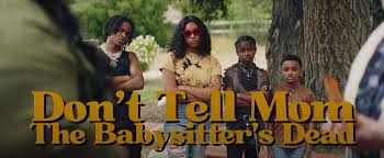 Don't Tell Mom the Babysitter's Dead (2024) - IMDb