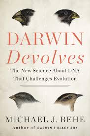 Darwin Devolves: The New Science About DNA That Challenges Evolution: Behe,  Michael J.: 9780062842619: Amazon.com: Books