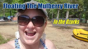 Mulberry River Float ~ Cass, AR.
