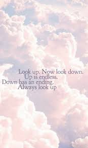 We have a massive amount of hd images that will make your computer or smartphone look absolutely fresh. Look Up Look Down Up Is Endless In 2021 Really Cute Quotes Happy Girl Quotes Positive Quotes Wallpaper
