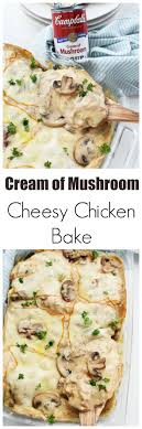 Member recipes for chicken thighs in campbells soup. Cream Of Mushroom Chicken Bake With Cheese Sizzling Eats