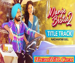 Manje Bistre 2 2019 New Punjabi Hd 480p 720p Esub 1 2gbs G Drive Watch Download Here Expohd Download Free L Bistre Songs Hd Movies Download