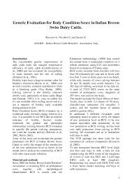 Bcs is a subjective method based on assessing of subcutaneous fat thickness on the regions in back, waist and coccyx regions in cattle and the bone spurs in the pelvic region by. Pdf Genetic Evaluation For Body Condition Score In Italian Brown Swiss Cattle A Rossoni And E Santus Academia Edu