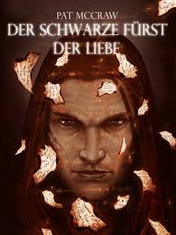 Der schwarze Fürst der Liebe by Pat McCraw