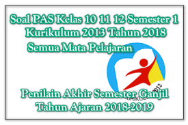 Sep 19, 2020 · soal pas / uas bahasa indonesia kelas 12 adalah merupakan evaluasi peserta didik untuk mengetahui sejauh mana tingkat keberhasilan dari proses belajar mengajar. Soal Uas Pas Bahasa Indonesia Kelas 10 11 12 Semester 1 K13 Revisi 2018 Kumpulan Soal Pts