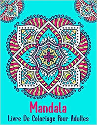 2018 découvrez le tableau médaille de mbu27 sur pinterest. Mandala Livre De Coloriage Pour Adultes Magnifiques Mandalas A Colorier Pour Meditation Et Se Detendre Anti Stress Livre De Coloriage Pour Debutants Amazon Fr Livre De Coloriage Mandala Livres