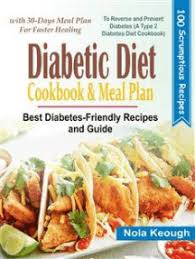 So, why not let her! Read Diabetic Diet Cookbook And Meal Plan Online By Nola Keough Books