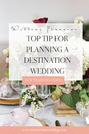Top Tip For Planning A Destination Wedding New Training Video Chancey Charm Wedding Planner Business Wedding Planner Marketing Wedding Planner Education