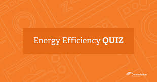 Trick questions are not just beneficial, but fun too! Take The Energy Efficiency Quiz From Constellation
