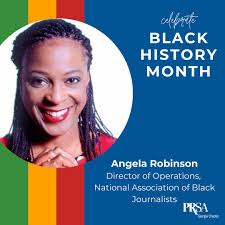 Angela Robinson, an Atlanta native, spent time as an anchor for Atlanta's  NBC affiliate and CBS affiliate. At an Association for Black Journalists  Black History Month program in 2023, Journalist Donnell Suggs