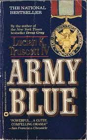 Read 5 reviews from the world's largest community for readers. Army Blue By Lucian K Truscott Iv