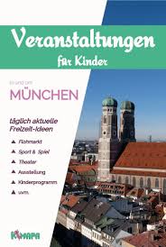 Taglich Aktuelle Veranstaltungstipps Fur Familien Mit Kindern In Und Um Munchen Veranstaltungstippmunche Veranstaltung Theater Fur Kinder Veranstaltungstipps