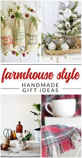 Diy Farmhouse Gifts 10 Handmade Gift Ideas With Farmhouse Style Mason Jar Christmas Gifts Diy Crafts For Gifts Diy Holiday Gifts