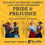 Pride & Prejudice: The Hoedown Edition — THE ROXY