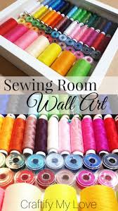 Grab a cup of your favorite something and spend some time with me. Sewing Room Wall Art Craft Room Decor In 3d Craftify My Love