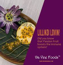 There Are So Many Health Benefits To Lilikoi Passion Fruit One Of Them Being It Can Boost Your Passion Fruit Juice Passionfruit Recipes Passion Fruit Flower