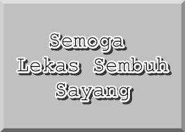 Kata kata indah untuk kekasih. Ucapan Cepat Sembuh Untuk Pacar Tersayang Nusagates