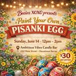 Paint Your Own Pisanki Egg Workshop with Busias XOXO