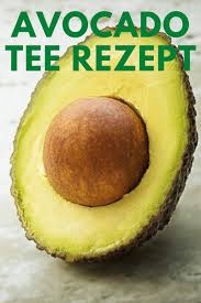 Avocado Tee Rezept Die Wunder Gesundheit Fakten Erklart Tee Rezepte Rezepte Gesund Tee Selber Machen