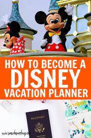 What does a disney travel agent do? How To Plan Disney Vacations For A Living Seaside Sundays