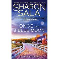 Her skills shine in her blessings, georgia series. Once In A Blue Moon Blessings Georgia By Sharon Sala Paperback Target