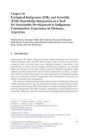 PDF) Ecological Indigenous (EIK) and Scientific (ESK) Knowledge Integration  as a Tool for Sustainable Development in Indigenous Communities. Experience  in Misiones, Argentina