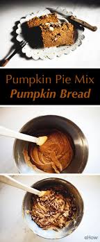 Maybe you would like to learn more about one of these? How To Use Pumpkin Pie Mix For Pumpkin Bread Ehow Pumpkin Pie Mix Libbys Pumpkin Pie Mix Recipe Pumpkin Bread