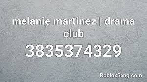 So lets check whether the designers add more codes soon. Melanie Martinez Drama Club Roblox Id Roblox Music Codes