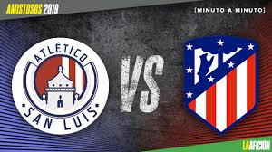 All scores of the played games, home and away stats, standings table. Atletico San Luis Vs Atletico De Madrid Partido Amistoso Goles