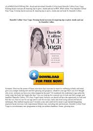 Urban you is a beauty bar with the modern person in mind. Danielle Collins Face Yoga Firming Facial Exercises Amp Inspiring Tips To Glow Inside And Out By 65ritfuchvt6758rtfugh Issuu
