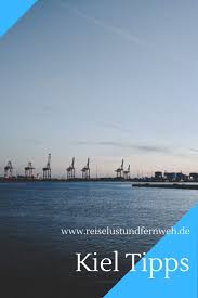 Kiel 48h In Deutschlands Nordlichster Grossstadt Reiselust Und Fernweh In 2020 Reisen Ostsee Urlaub Ferienwohnung Ostsee Urlaub