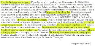Looking For A Professional Wedding Photographer No Pay Great Exposure Must Drive Themselves No Meals Provided But You Can Pay 150 For A Spot If You Want We Will Reimburse You