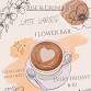 Friday Flower Bar/Latte Ladies — Lovely Flower Co. event image