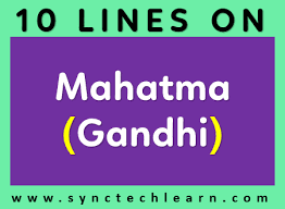 5 lines on mahatma gandhi essay in english september 25, 2020 august 25, 2020 by ak sharma dear reader, welcome to learnenglishgrammar.in. 10 Lines On Mahatma Gandhi In English Few Lines About Mahatma Gandhi In English