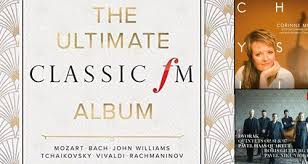 Classic Fm Chart The Ultimate Classic Fm Album Enters The