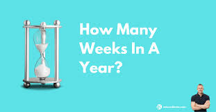 Or are there 53 weeks in a year? How Many Weeks In A Year How To Calculate It Right Eduard Klein