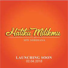 Pernahkah engkau hargai cintaku yang sejati pernahkah engkau. Lirik Lagu Siti Nordiana Hatiku Milikmu Lirikimia