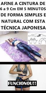 tecnica japonesa que afina de 6 a 9 cm na cintura em 5 minutos metodofukutsudzifuncion exercicios para quadris exercicio para cintura exercicio para emagrecer