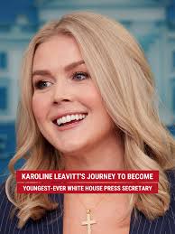 Karoline Leavitt: The Youngest White House Press Secretary