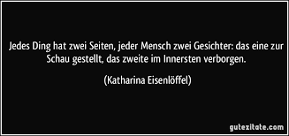 Jedes Ding Hat Zwei Seiten Jeder Mensch Zwei Gesichter Das