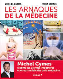 Michel cymes keto est une formule de perte de poids saine qui augmente l'entraînement en force et en cétose. Les Arnaques De La Medecine Hors Collection French Edition Cymes Michel 9782812315169 Amazon Com Books