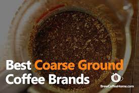 Our culinary and editorial staff tried 12 brands of coffee that you commonly find at the grocery store. 8 Best Coarse Ground Coffee Brands Guides And Reviews In 2021
