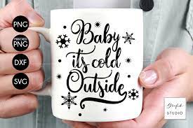 Download Baby It S Cold Outside Christmas Holiday Svg File Svg Cut Files Cut File For Cricut By Grafikstudio Thehungryjpeg Com