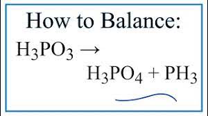 How To Balance H3po3 H3po4 Ph3 Decomposition Of Phosphorous Acid Youtube