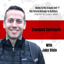 Season 10, Episode 7: Standard Contracts: Benefits, Challenges, and the  Path to Adoption (with Jake Stein) by Notes To My (Legal) Self