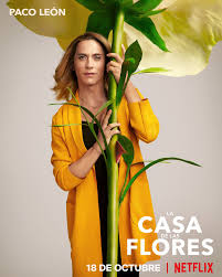Mira todo el reparto de la temporada 1 para la serie la casa de las flores: La Casa De Las Flores Temporada 2 Trailer Posters Oficiales Temporada 2 Series De Netflix Flores