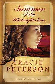 Summer of the Midnight Sun: 1 : Peterson, Tracie: Amazon.com.au: Books