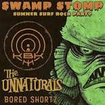 Swamp Stomp Summer Surf Rock Party: The KBK, The Unnaturals, Bored Shortz