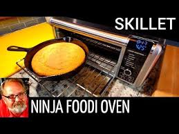 Cornbread In Ninja Oven Digital Air Fry Foodi Cast Iron Skillet Southern Youtube In 2020 Air Fryer Oven Recipes Air Fried Food Convection Oven Recipes