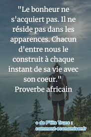 Proverbe Africain Sur Le Bonheur Citations Inspirantes Citations Africaines Citation